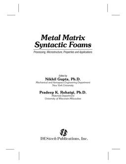 Metal Matrix Syntactic Foams: Processing  Microstructure, Properties & Applications HC