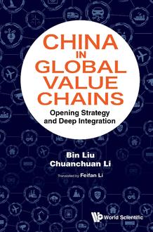 CHINA IN GLOBAL VALUE CHAINS: OPENING STRATEGY AND DEEP INTEGRATION