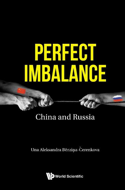 PERFECT IMBALANCE: CHINA AND RUSSIA