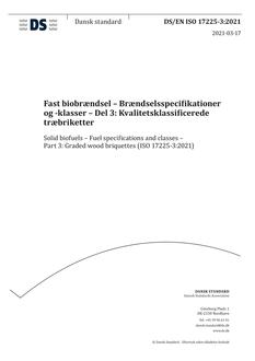 DANSK DS/EN ISO 17225-3