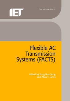 Flexible AC Transmission Systems (FACTS)