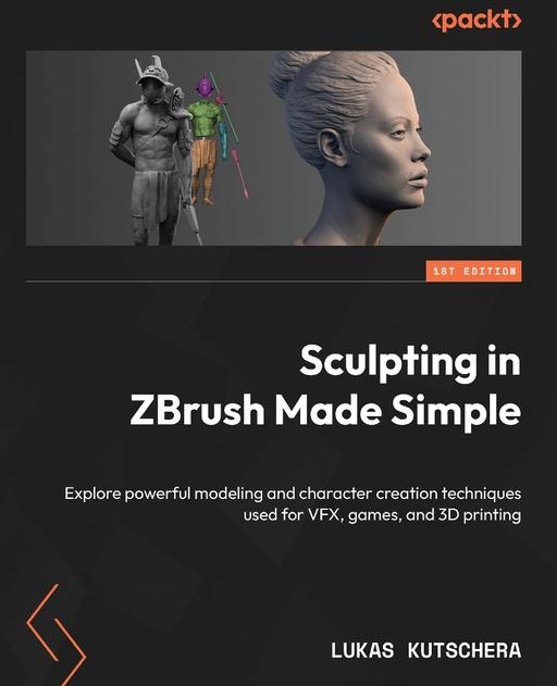 Sculpting in ZBrush Made Simple