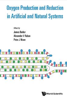 OXYGEN PRODUCTION AND REDUCTION IN ARTIFICIAL AND NATURAL SYSTEMS