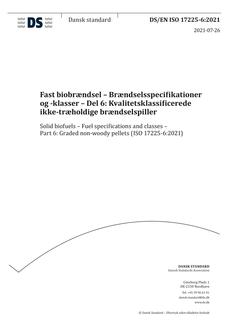 DANSK DS/EN ISO 17225-6