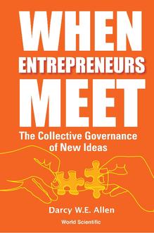 WHEN ENTREPRENEURS MEET: THE COLLECTIVE GOVERNANCE OF NEW IDEAS