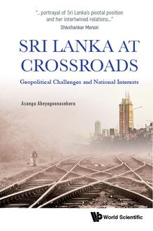 SRI LANKA AT CROSSROADS: GEOPOLITICAL CHALLENGES AND NATIONAL INTERESTS