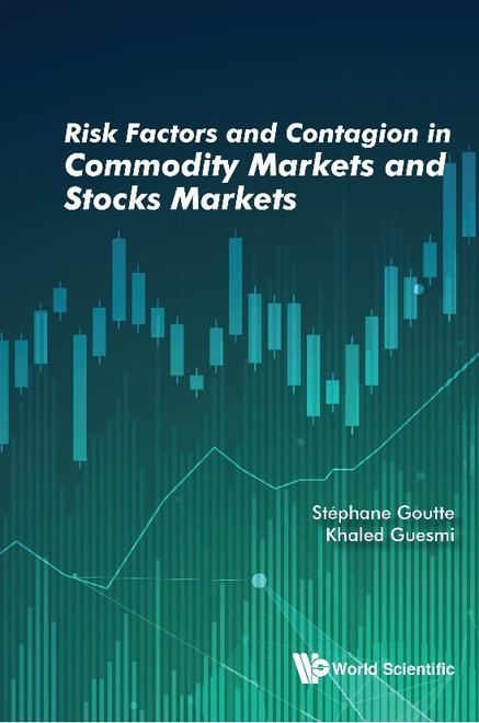 RISK FACTORS AND CONTAGION IN COMMODITY MARKETS AND STOCKS MARKETS