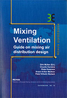 REHVA -- Mixing Ventilation: Guide on Mixing Air Distribution Design