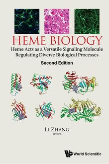 HEME BIOLOGY: HEME ACTS AS A VERSATILE SIGNALING MOLECULE REGULATING DIVERSE BIOLOGICAL PROCESSES