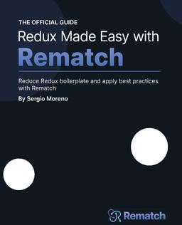 Redux Made Easy with Rematch