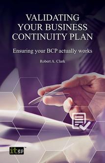 Validating Your Business Continuity Plan: Ensuring your BCP actually works