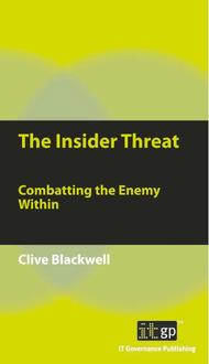 The Insider Threat - Combatting the Enemy Within