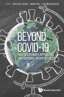 BEYOND COVID-19: MULTIDISCIPLINARY APPROACHES AND OUTCOMES ON DIVERSE FIELDS