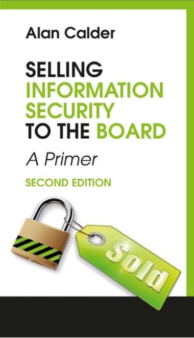 Selling Information Security to the Board - A Primer