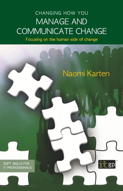 Changing how you manage and communicate change - Focusing on the human side of change