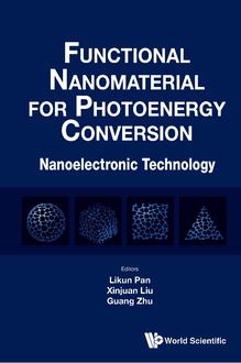 FUNCTIONAL NANOMATERIAL FOR PHOTOENERGY CONVERSION: NANOELECTRONIC TECHNOLOGY