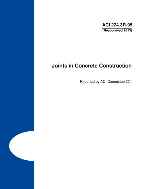 ACI 224.3R-95 (R2013)