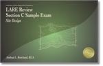 LARE Review, Section C Sample Exam: Site Design (LACSX2), 2nd Edition