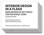 Interior Design in a Flash: Rapid Review of Key Topics for the NCIDQ® Exam (IDFL2), 2nd Edition