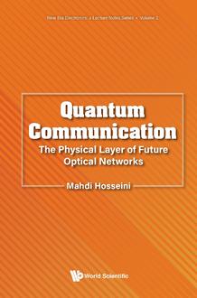QUANTUM COMMUNICATION: THE PHYSICAL LAYER OF FUTURE OPTICAL NETWORKS
