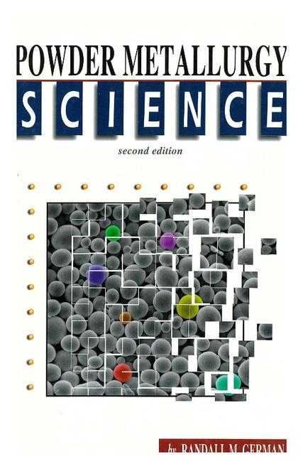 Powder Metallurgy Science Second Edition