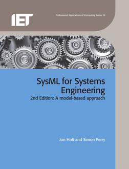SysML for Systems Engineering: A Model-Based Approach