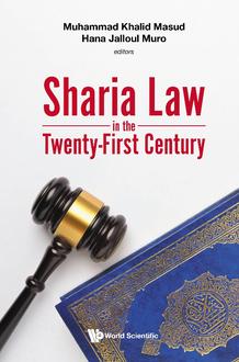 SHARIA LAW IN THE TWENTY-FIRST CENTURY