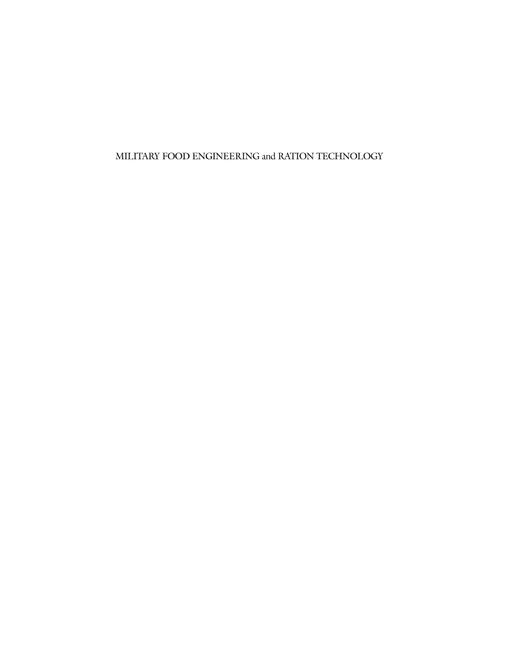 Military Food Engineering and Ration Technology