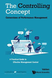 CONTROLLING CONCEPT, THE: CORNERSTONE OF PERFORMANCE MANAGEMENT