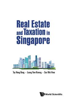 REAL ESTATE AND TAXATION IN SINGAPORE