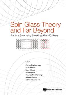 SPIN GLASS THEORY AND FAR BEYOND: REPLICA SYMMETRY BREAKING AFTER 40 YEARS
