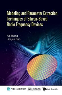 MODELING AND PARAMETER EXTRACTION TECHNIQUES OF SILICON-BASED RADIO FREQUENCY DEVICES