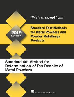 Standard Test Method 46: Method for Determination of Tap Density of Metal Powders
