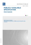 IEC/PAS 61169-43 Ed. 1.0 en:2010