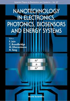 NANOTECHNOLOGY IN ELECTRONICS, PHOTONICS, BIOSENSORS AND ENERGY SYSTEMS