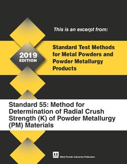 Standard Test Method 55: Method for Determination of Radial Crush Strength (K) of Powder Metallurgy (PM) Materials