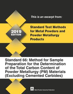 Standard Test Method 66: Method for Sample Preparation for the Determination of the Total Carbon Content of Powder Metallurgy (PM) Materials (Excluding Cemented Carbides)