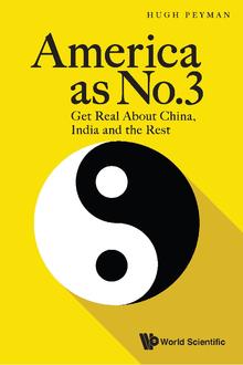 AMERICA AS NO.3: GET REAL ABOUT CHINA, INDIA AND THE REST