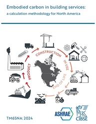 CIBSE TM65, Embodied carbon in building services: A calculation methodology, and CIBSE/ASHRAE TM65NA, Embodied carbon in building services: A calculation methodology for North America