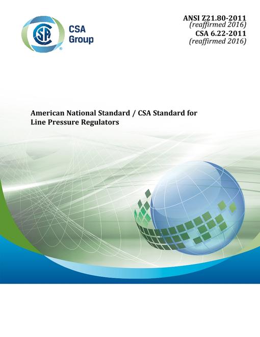 CSA ANSI Z21.80-2011 (R2016)/CSA 6.22-2011 (R2016)
