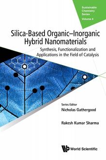 SILICA-BASED ORGANIC-INORGANIC HYBRID NANOMATERIALS: SYNTHESIS, FUNCTIONALIZATION AND APPLICATIONS IN THE FIELD OF CATALYSIS