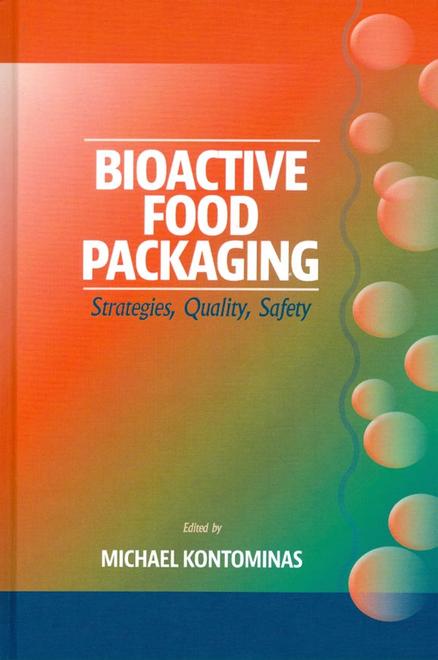 Bioactive Food Packaging: Strategies, Quality, Safety