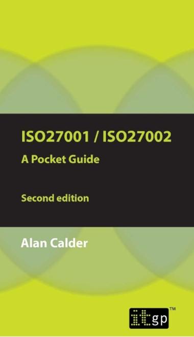 ISO27001 / ISO27002 - A Pocket Guide