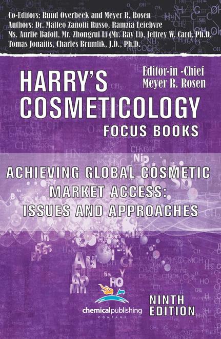 HARRY’S COSMETICOLOGY 9TH EDITION FOCUS BOOKS Achieving Global Cosmetic Market Access:Issues and Approaches