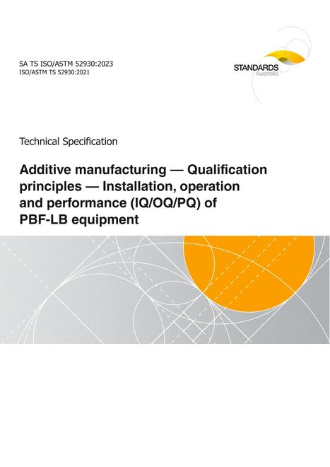SA TS ISO/ASTM 52930:2023