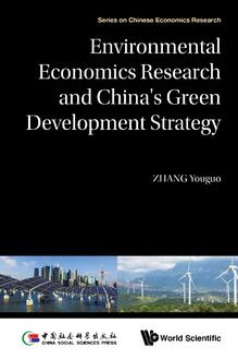 ENVIRONMENTAL ECONOMICS RESEARCH AND CHINA'S GREEN DEVELOPMENT STRATEGY