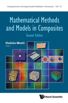 MATHEMATICAL METHODS AND MODELS IN COMPOSITES (SECOND EDITION)