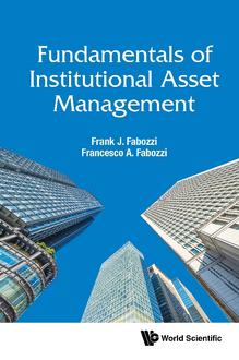 FUNDAMENTALS OF INSTITUTIONAL ASSET MANAGEMENT