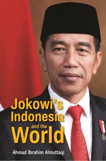 JOKOWI'S INDONESIA AND THE WORLD