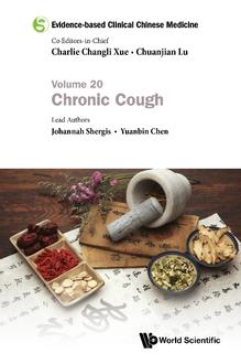 EVIDENCE-BASED CLINICAL CHINESE MEDICINE - VOLUME 20: CHRONIC COUGH